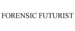 FORENSIC FUTURIST trademark