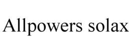ALLPOWERS SOLAX trademark