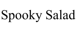 SPOOKY SALAD trademark