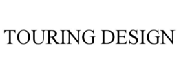TOURING DESIGN trademark