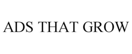 ADS THAT GROW trademark