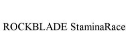 ROCKBLADE STAMINARACE trademark