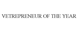 VETREPRENEUR OF THE YEAR trademark