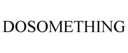 DOSOMETHING trademark