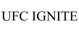 UFC IGNITE trademark