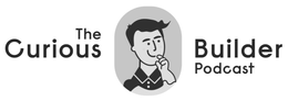 THE CURIOUS BUILDER PODCAST trademark