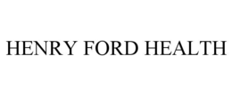 HENRY FORD HEALTH trademark