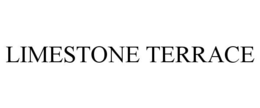 LIMESTONE TERRACE trademark