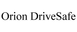 ORION DRIVESAFE trademark