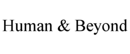 HUMAN & BEYOND trademark