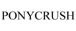 PONYCRUSH trademark