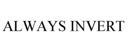 ALWAYS INVERT trademark