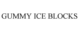 GUMMY ICE BLOCKS trademark