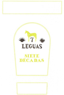 7 LEGUAS SIETE DÉCADAS trademark