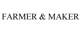 FARMER & MAKER trademark