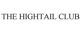THE HIGHTAIL CLUB trademark