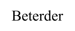 BETERDER trademark