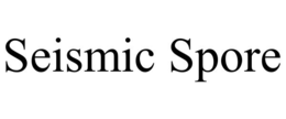 SEISMIC SPORE trademark