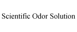 SCIENTIFIC ODOR SOLUTION trademark
