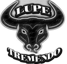 LUPE TREMENDO trademark