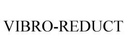 VIBRO-REDUCT trademark