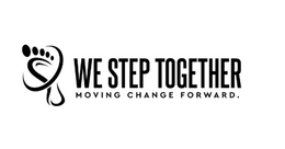 WE STEP TOGETHER MOVING CHANGE FORWARD. trademark