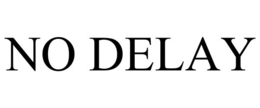 NO DELAY trademark