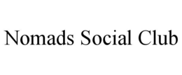 NOMADS SOCIAL CLUB trademark