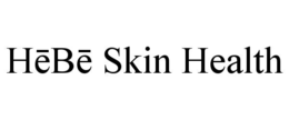HĒBĒ SKIN HEALTH trademark