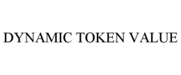DYNAMIC TOKEN VALUE trademark