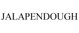 JALAPENDOUGH trademark
