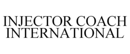 INJECTOR COACH INTERNATIONAL trademark