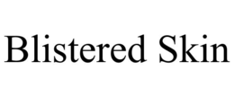 BLISTERED SKIN trademark