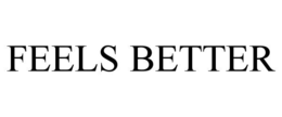 FEELS BETTER trademark