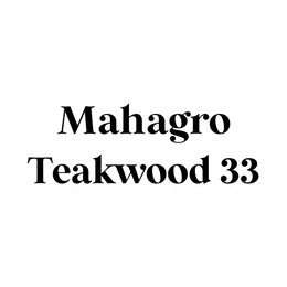 MAHAGRO TEAKWOOD 33 trademark