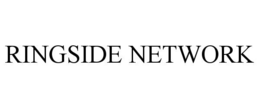RINGSIDE NETWORK trademark