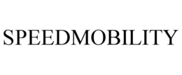 SPEEDMOBILITY trademark