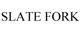 SLATE FORK trademark