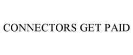 CONNECTORS GET PAID trademark