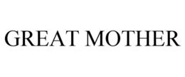 GREAT MOTHER trademark