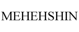 MEHEHSHIN trademark