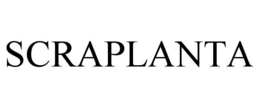 SCRAPLANTA trademark