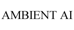AMBIENT AI trademark