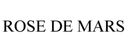 ROSE DE MARS trademark