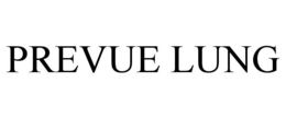 PREVUE LUNG trademark