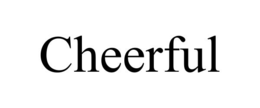CHEERFUL trademark