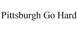 PITTSBURGH GO HARD trademark