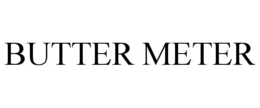 BUTTER METER trademark