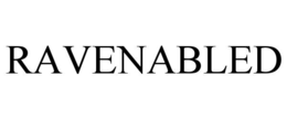 RAVENABLED trademark