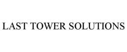 LAST TOWER SOLUTIONS trademark